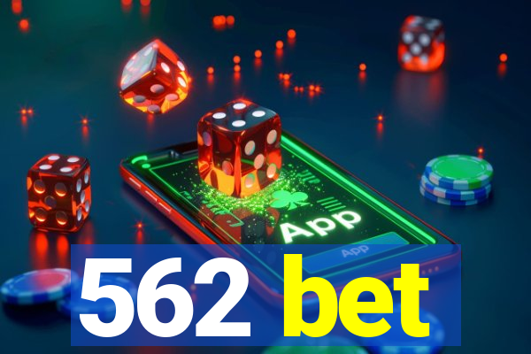 562 bet